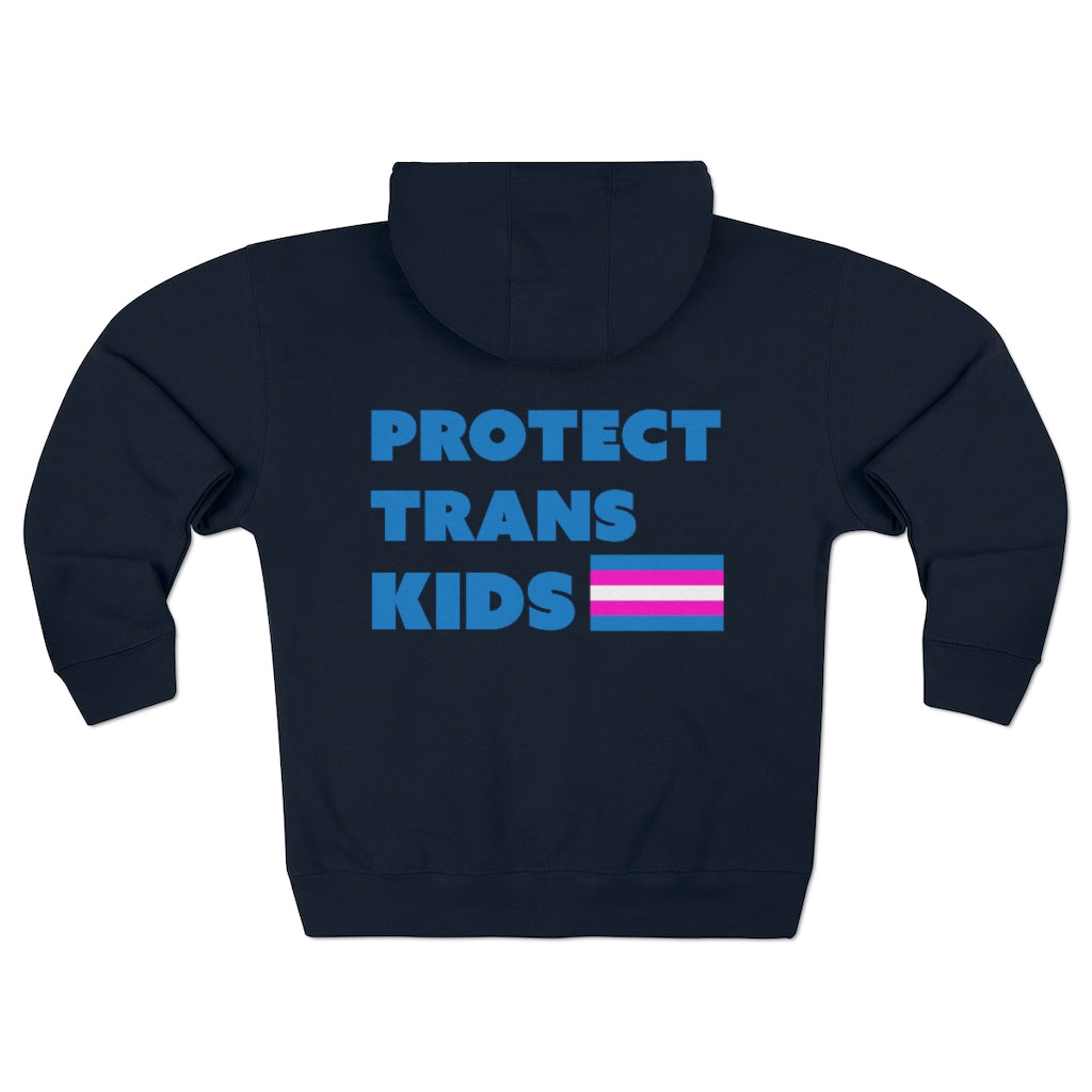 "Protect Trans Kids" Unisex Premium Full Zip Hoodie