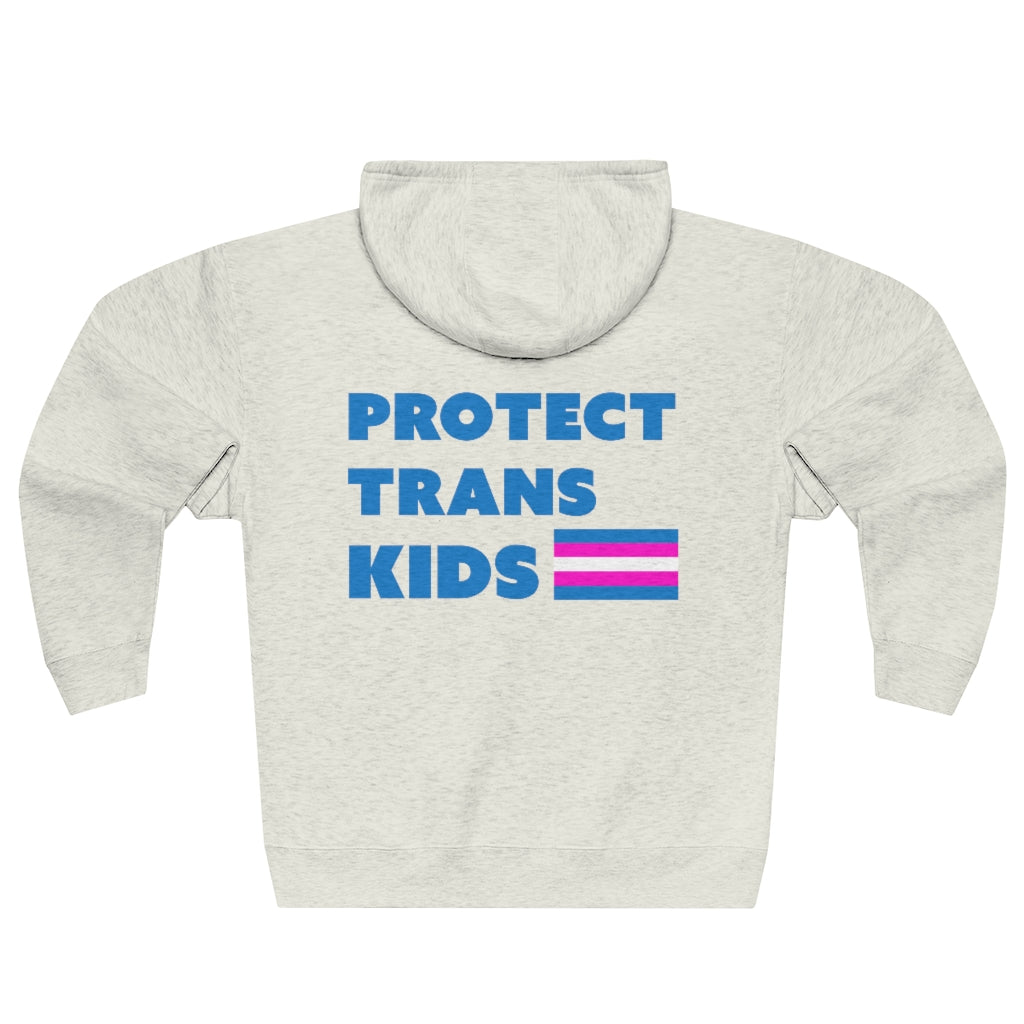 "Protect Trans Kids" Unisex Premium Full Zip Hoodie